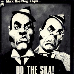 Max the Dog Says… Do the Ska!