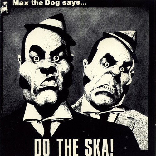 Max the Dog Says… Do the Ska!