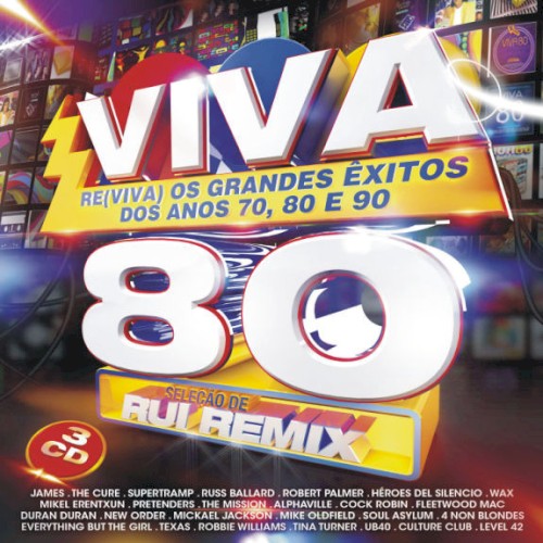 Viva 80 · Re(viva) os Grandes Êxitos dos Anos 70, 80 e 90