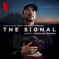 The Signal: Soundtrack from the Netflix Series