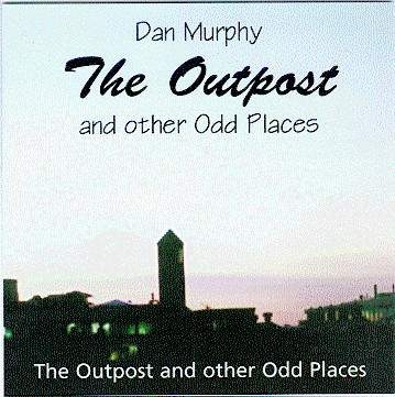 The Outpost and Other Odd Places