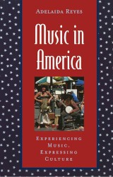 Music in America: Experiencing Music, Expressing Culture