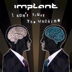 I Don't Trust The Machines EP