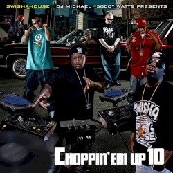 Choppin’ Em Up 10