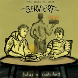 Serviert