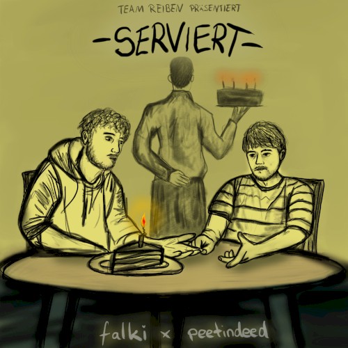 Serviert