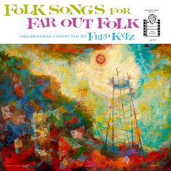 Folk Songs for Far Out Folk