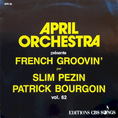 April Orchestra présente French Groovin’, volume 62