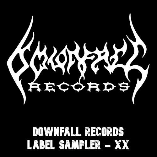 Downfall Records Label Sampler XX
