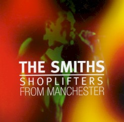 Shoplifters From Manchester (brilliant outtakes, demos & specials)