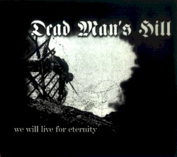 We Will Live for Eternity