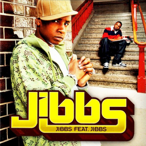 Jibbs Feat. Jibbs