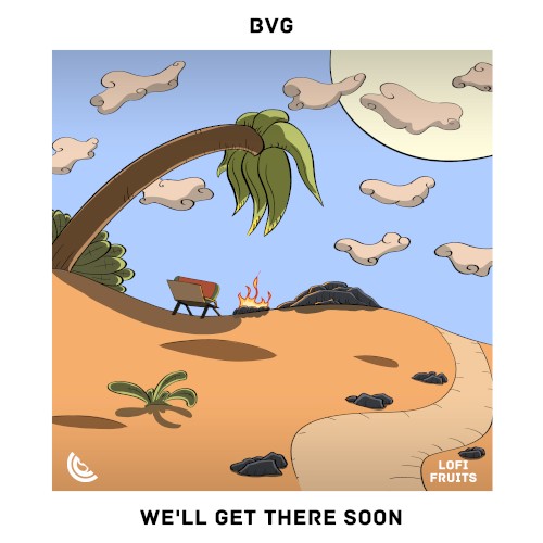 We’ll Get There Soon