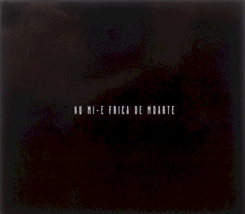 Nu mi-e frica de moarte