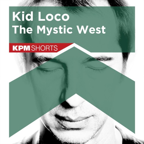 Kid Loco: The Mystic West