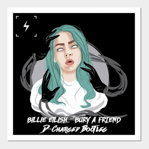 bury a friend (D-Charged Bootleg)