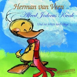 Alfred Jodocus Kwak: Und sie lebten noch lange …