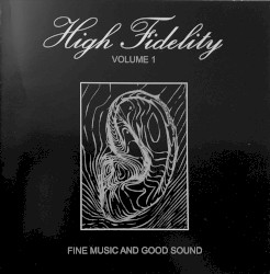 High Fidelity Volume 1