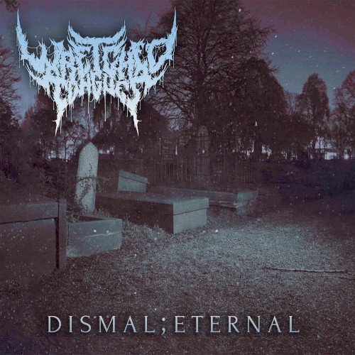 Dismal;Eternal