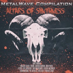Metalwave Compilation: Altars of Synthness