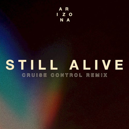 Still Alive (Cruise Control remix)