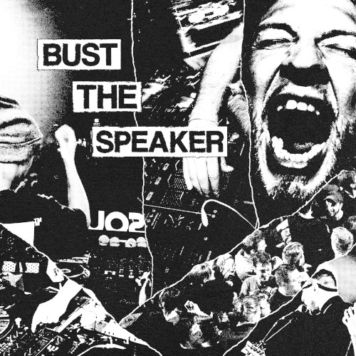 Bust the Speaker