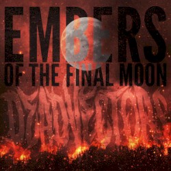 Embers of The Final Moon