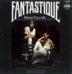 Mama Told Me…