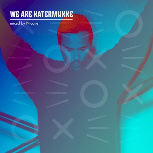 We Are Katermukke: Niconé