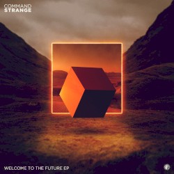 Welcome To The Future EP