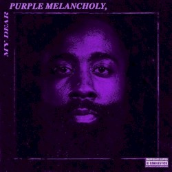 My Purple Melancholy (Chopped Not Slopped)