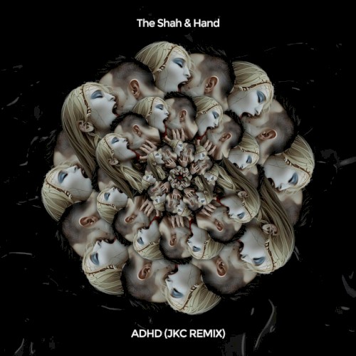 ADHD (JKC Remix)