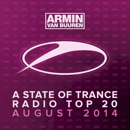 A State of Trance Radio Top 20: August 2014