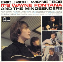 Eric, Rick, Wayne and Bob — It's Wayne Fontana and the Mindbenders