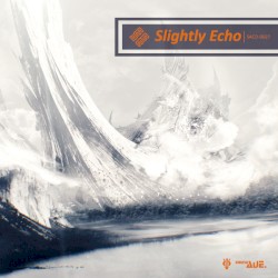 Slightly Echo