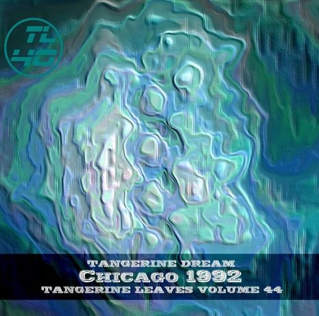 1992‐10‐17: Tangerine Leaves, Volume 44: Chicago 1992