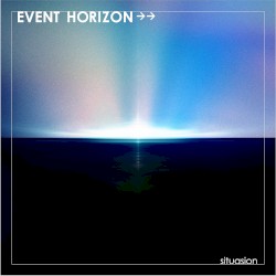 EVENT HORIZON→→