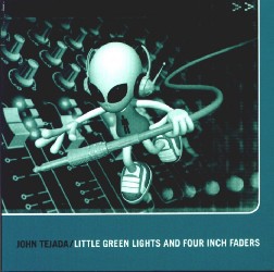 Little Green Lights and Four Inch Faders