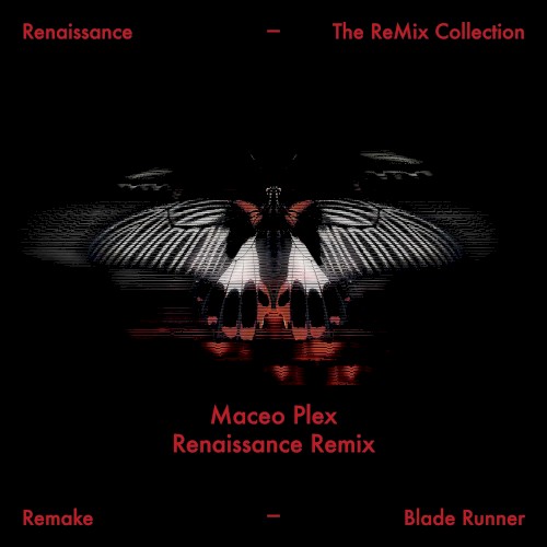 Blade Runner (Maceo Plex Renaissance Remix)