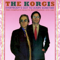 Everybody’s Got To Learn Sometime: The Complete Rialto Recordings 1979-1982