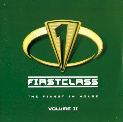 Firstclass: The Finest in House, Volume II