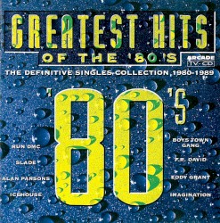 Greatest Hits Of The '80's - The Definitive Singles Collection 1980-1989