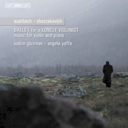 Ballet for a Lonely Violinist