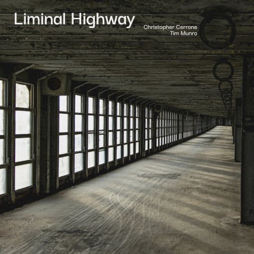 Christopher Cerrone: Liminal Highway