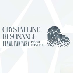 Crystalline Resonance: Final Fantasy Piano Concert