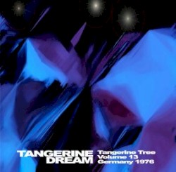 1976‐10‐31: Tangerine Tree, Volume 13: Germany 1976