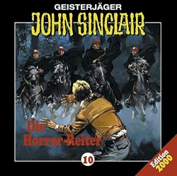 Geisterjäger John Sinclair Folge 010: Die Horror-Reiter