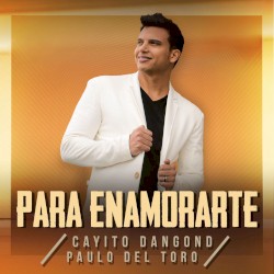 Para enamorarte