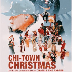Chi-Town Christmas: A Virtual Concert Film by Chance the Rapper