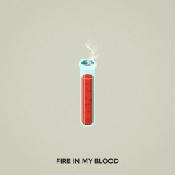 Fire In My Blood